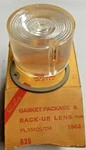 1962 Plymouth Backup Lamp Lens W/gasket Repl. Mopar #: 2275246, Glo-brite 635. Fixed Price $49.99.