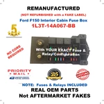 1L3T-14A067-BB 2002 Ford F150 Interior Cabin Box With Fuses & Relays. Fixed Price $319.99.