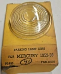 1952-53 Mercury Parking Lamp Lens Repl. Ford #: FAB-13208 Glo-brite PL655 G655. Fixed Price $13.99.